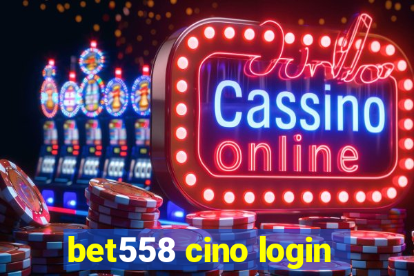 bet558 cino login